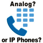 Hosted PBX: <br> IP Phones, Analog Phones, or Both?